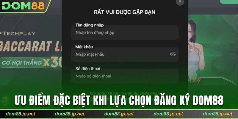Ưu điểm đặc biệt khi lựa chọn đăng ký Dom88